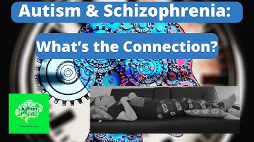 Autism & Schizophrenia