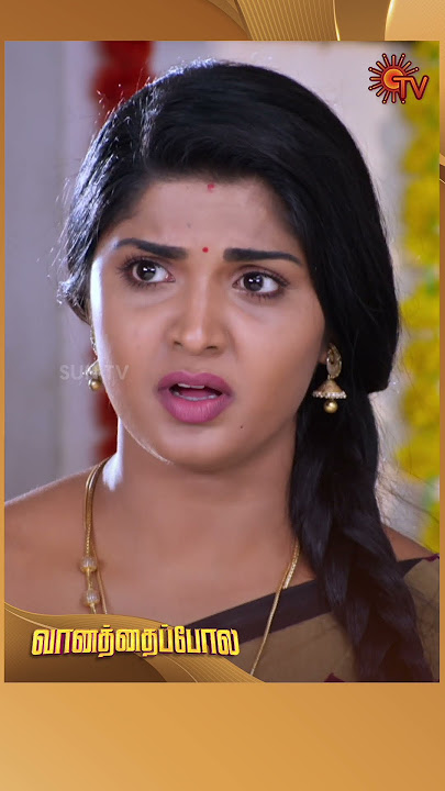Vanathai pola - #shorts |  Tamil Serial |Sun TV