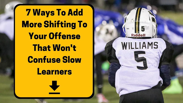 7 Ways To Add More Shifting To Your Offense