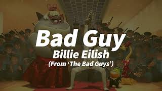 Billie Eilish - bad guy (From \\