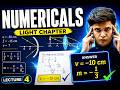 Light: Reflection &amp; Refraction Numericals | Lecture 4 | Class 10 Science | Prashant Kirad