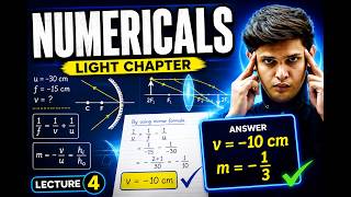 Light: Reflection & Refraction Numericals | Lecture 4 | Class 10 Science | Prashant Kirad