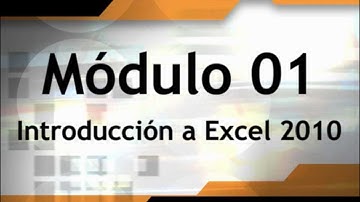 Curso Gratuito de Microsoft Excel 2010 Nivel Básico - Módulo 01 - Parte 01.