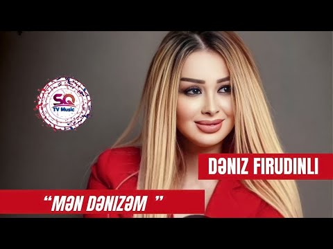 Dəniz Firudinli - Mən Dənizəm  #TvMusic