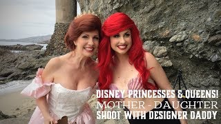 Disney Princesses as Queen Mothers! (Mother-Daughter Photoshoot w/Designer Daddy)