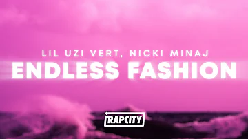 Lil Uzi Vert - Endless Fashion (Lyrics) ft. Nicki Minaj