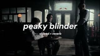 Otnicka - Peaky Blinders ( Instrumental ) | ( Slowed   Reverb )