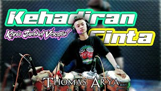 Kehadiran Cinta - Thomas Arya ( Cover Kendang ) Koplo Jandhut Version // Lagu Viral Terbaru!!!