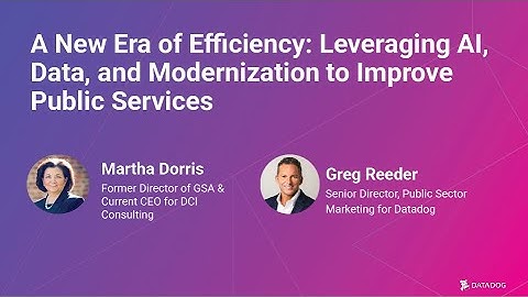 A New Era of Efficiency Leveraging AI, Data, and Modernization to Improve Public Services (Trailer)