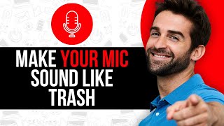 How to Make Your Mic Sound Like Trash on Mobile (Android & iOS)