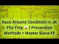 Race Around Condition in JK Flip Flop 😱 | Prevention Methods + Master Slave FF