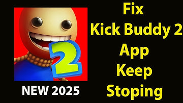 Fix Kick The Buddy 2 Keeps Stopping |Kick The Buddy 2 Crash Issue | Kick The Buddy 2| ASP 24