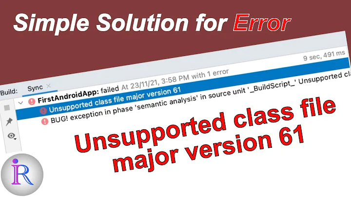 How to fix "Unsupported class file major version 61" error in Android Studio