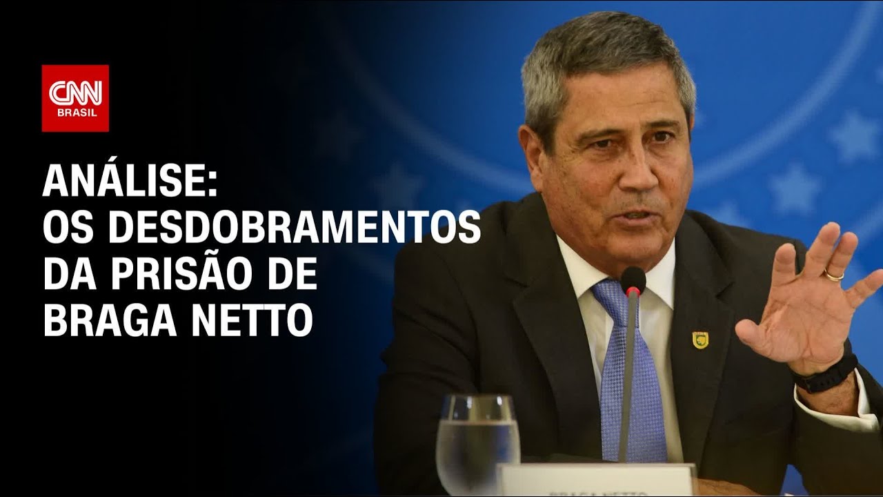 Análise: Os desdobramentos da prisão de Braga Netto | WW