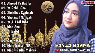 AHMAD YA HABIBI , YA ROBBI SHOLLI | FULL ALBUM SHOLAWAT NABI MERDU FAYZA RAHMA