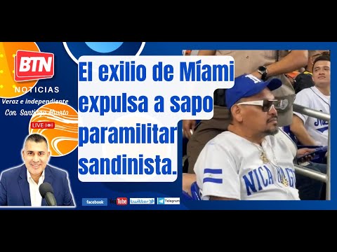 En Vivo: El exilio de Míami expulsa a sapo paramilitar sandinista. 14 Marzo 2023.