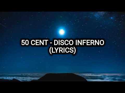 50 Cent - Disco Inferno (Lyrics)