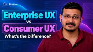 Consumer UX vs Enterprise UX