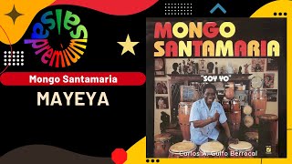 🔥MAYEYA por MONGO SANTAMARIA - Salsa Premium chords