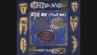 Little Axe - Ride On (Fight On) (Fluke Mid - Fi Surprise)