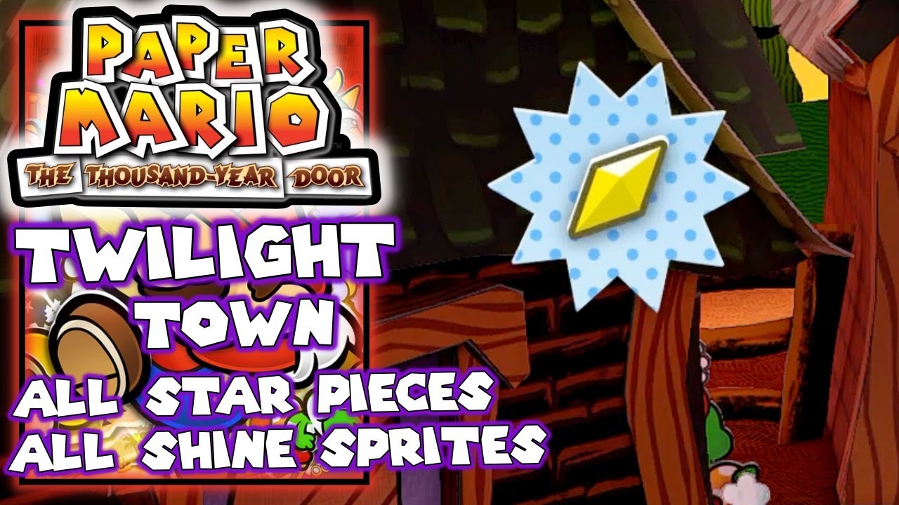 Twilight Town All Star Pieces & Shine Sprites, Collectibles 100%, Paper Mario The Thousand Year Door