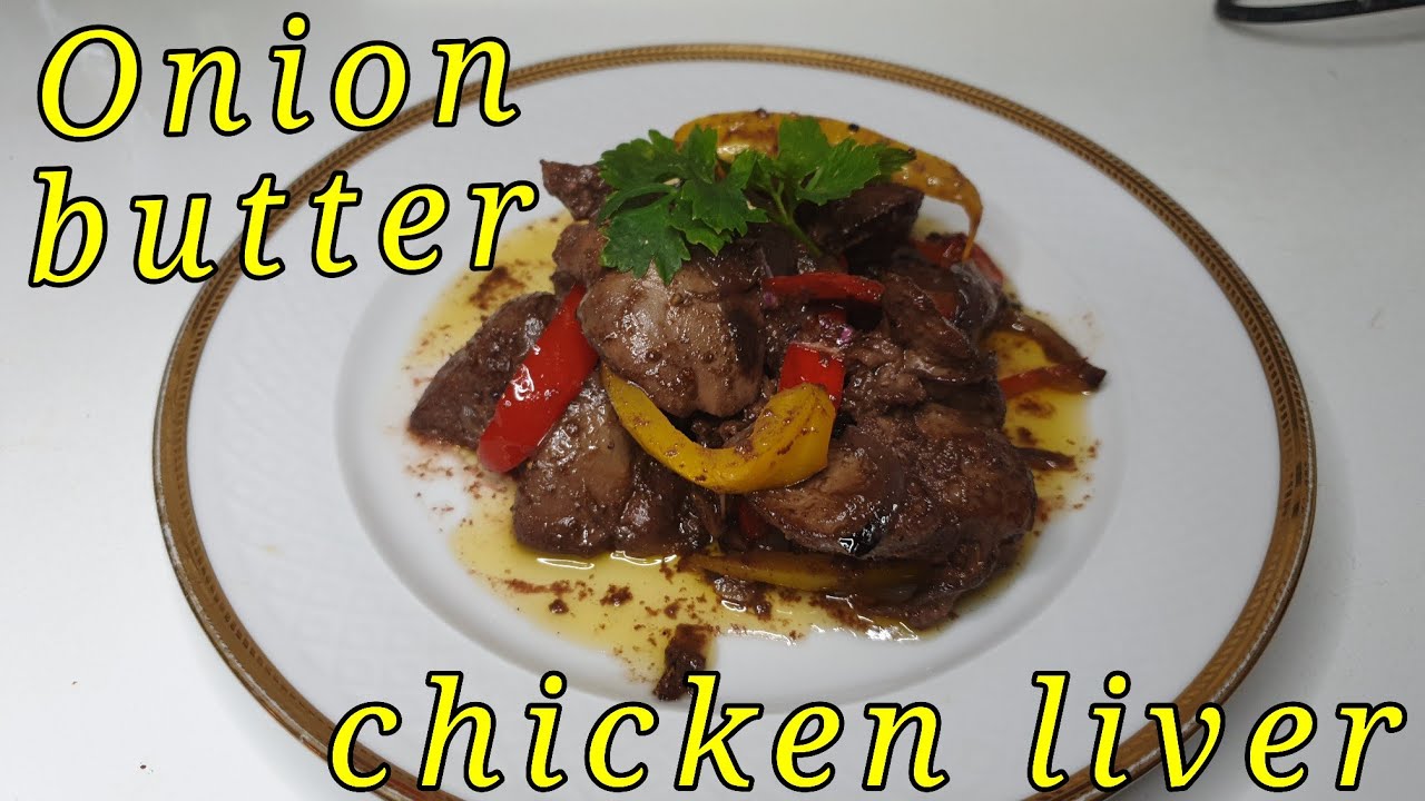 How to cook Onion butter chicken liver YouTube