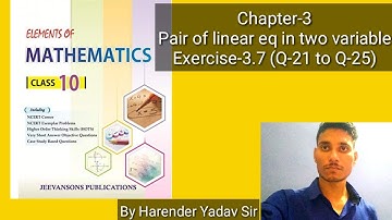 Exercise-3.7 (Q-21 to Q-25) | Class-10th | Elements of Mathematics | Chapter-3 |.