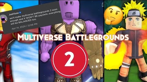 MULTIVERSE BATTLEGROUNDS 2???