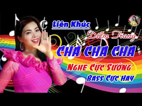 Liên Khúc Nhạc Cha Cha Cha - LK Cha Cha Nhạc Sống Đỉnh Nhất 2022 | Ngọt Ngào Sâu Lắng | DIỄM TRANG 💞 Hay Nhất 2022.❤