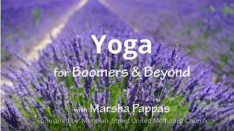 Yoga for Boomers & Beyond  with Marsha Pappas