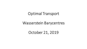 Optimal Transport - Wasserstein Barycentres