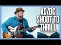 AC/DC Shoot To Thrill Guitar Lesson + Tutorial