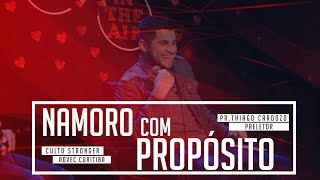 Namoro com Propósito | Pr. Thiago Cardozo | Culto Stronger - ADVEC Curitiba - 19/06/2021