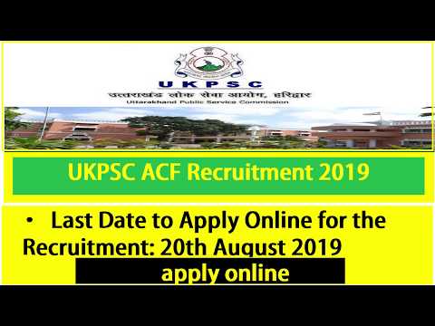 UKPSC ACF Recruitment 2019 Notification Released, Apply Online