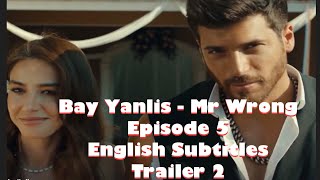 Bay Yanlis - Mr. Wrong English Subtitles Episode 5