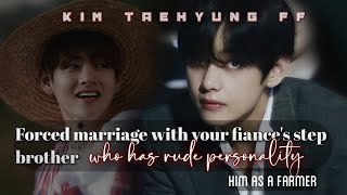 Forced marriage with your fiance's step brother | Taehyung ff | #taehyungff #btsff #bts #jungkookff