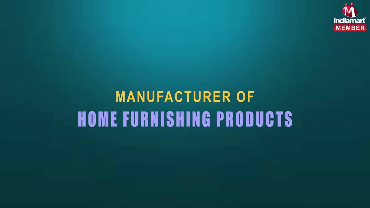 Home Furnishing Products by Dream Care Furnishings Pvt. Ltd., New Delhi