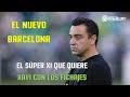 El SÚPER XI QUE PUEDE ARMAR XAVI CON LOS NUEVOS FICHAJES DEL BARCELONA