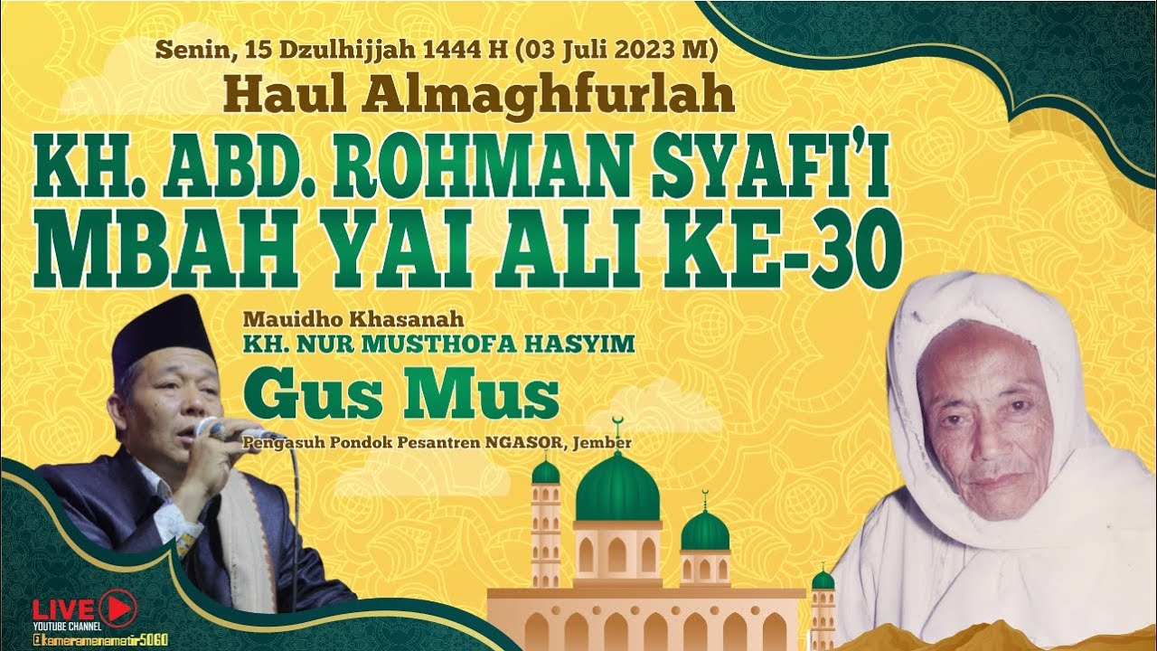 HAUL ALMAGHFURLAH K.H ABD. ROHMAN SYAFI'I (MBAH YAI ALI) KE 30 - YouTube