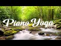 🌿 Piano Yoga Relaxing Music 24/7: Sleep Music, Piano Yoga, Meditation Music, Study Music, Chill🌿 # 1