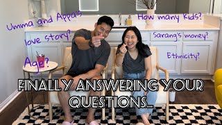 Answering Your Questions! | Love Story, Sarang's $$$, Ethnicity, Age...