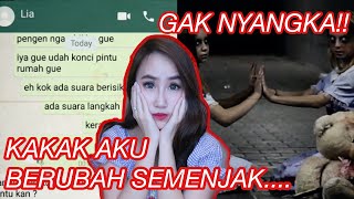 APA YANG TERJADI DENGAN KAKAKKU??!! #CHATHORROR
