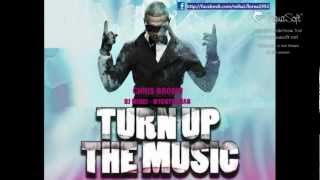 Chris Brown - Turn up the music ReMix Dj M1chtheman