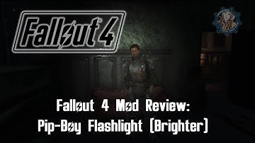 Fallout 4 Mini Mod Review Pip Boy Flashlight Brighter