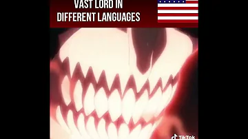 Vasto Lord In Different Languages 👹🔥