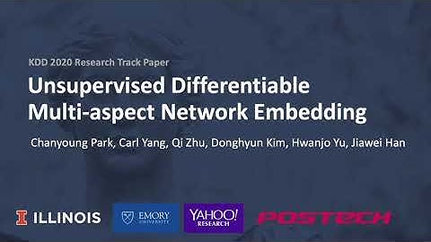 Unsupervised Differentiable Multi aspect Network Embedding (KDD 2020) (Short Video)