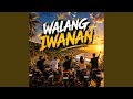 Walang iwanan