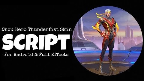 Chou Thunderfist Skin Script | Natan Patch | Boosted Audio | Real Bg | with Sharebg | Gaby Official