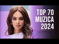 Top 70 muzica romaneasca 2024  cele mai ascultate hituri romanesti 2024  muzica romaneasca 2024