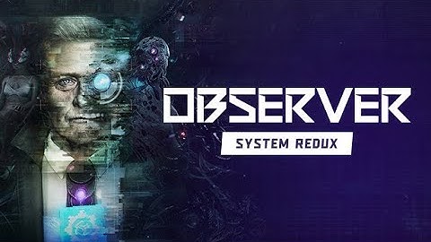 Observer System Redux Unreal Engine VR Playthrough